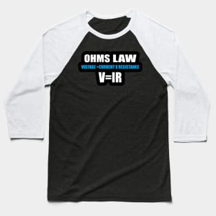 Ohms Law Formula Sticker for Electrical Engineering Students Baseball T-Shirt